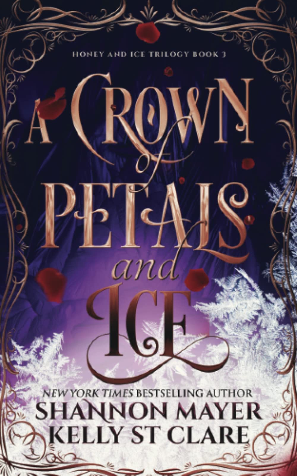 A Crown of Petals and Ice (The Honey and Ice Series, Band 3) Books