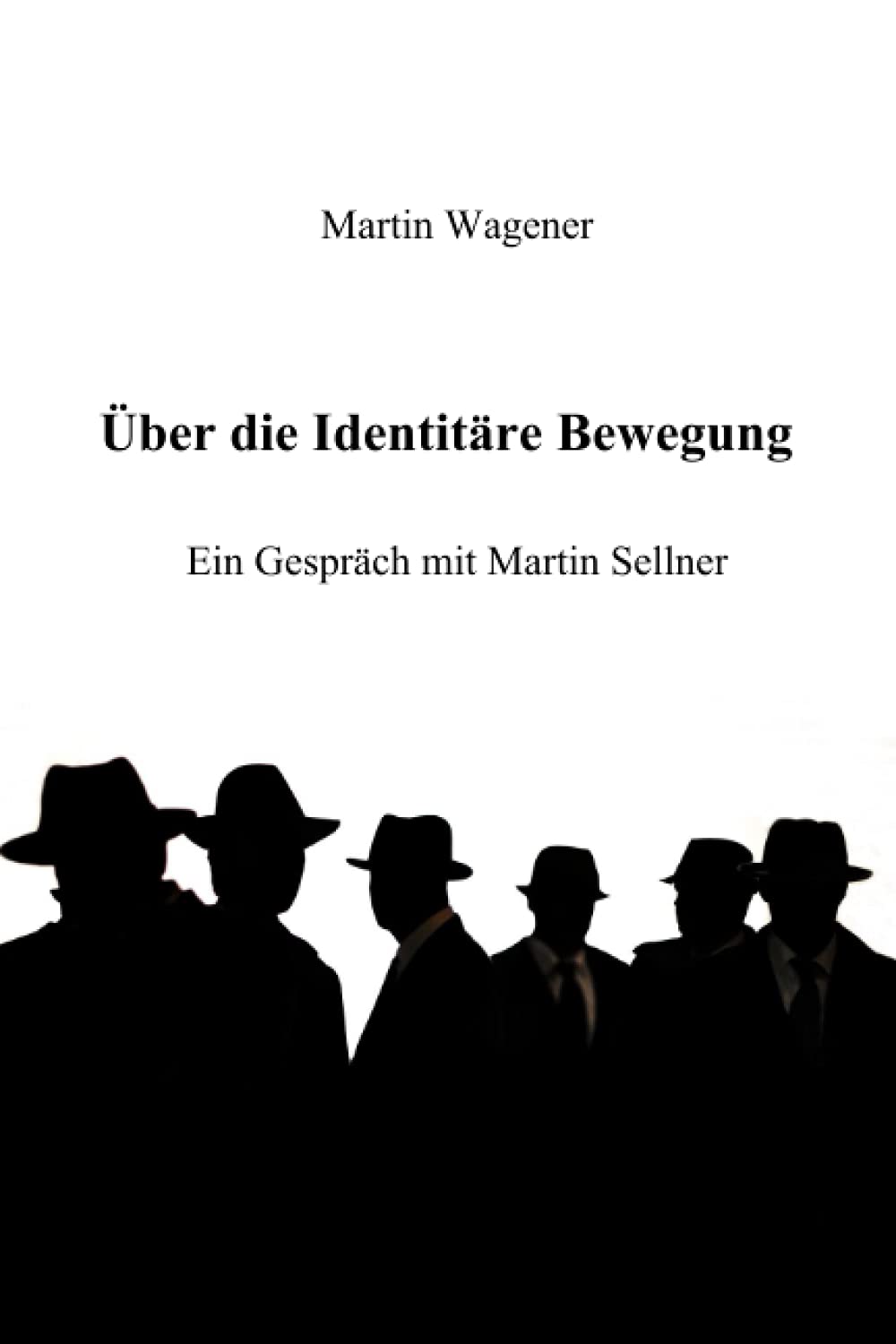 Über die Identitäre Bewegung: Ein Gespräch mit Martin Sellner Politics & History