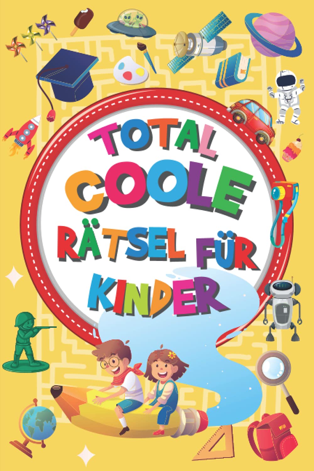 Total coole Rätsel für Kinder: Unterhaltsame Geschenkidee für Kinder ab 8: Kreuzworträtsel, geheime Botschaften, Sudoku, Wortsuche, Schüttelwörter book