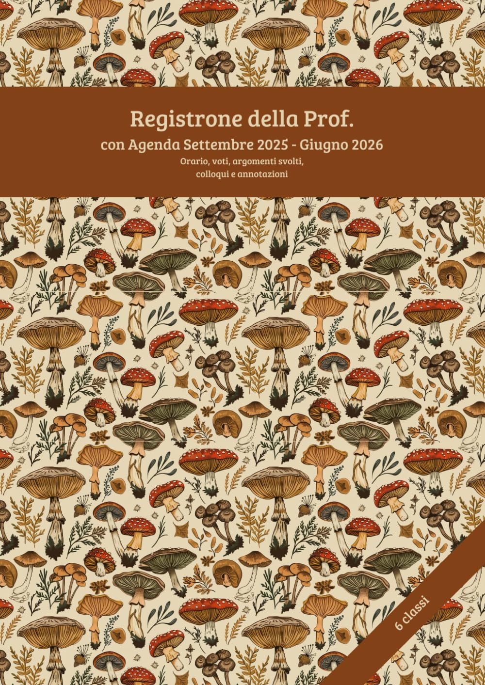 REGISTRONE DELLA PROF. con AGENDA SETTEMBRE 2021 - GIUGNO 2022 | 6 CLASSI | FIORI E INSETTI: Orario, Impegni, Registro primo e secondo quadrimestre ... le famiglie | Appunti A4 (Teacher Collection) Education & Training