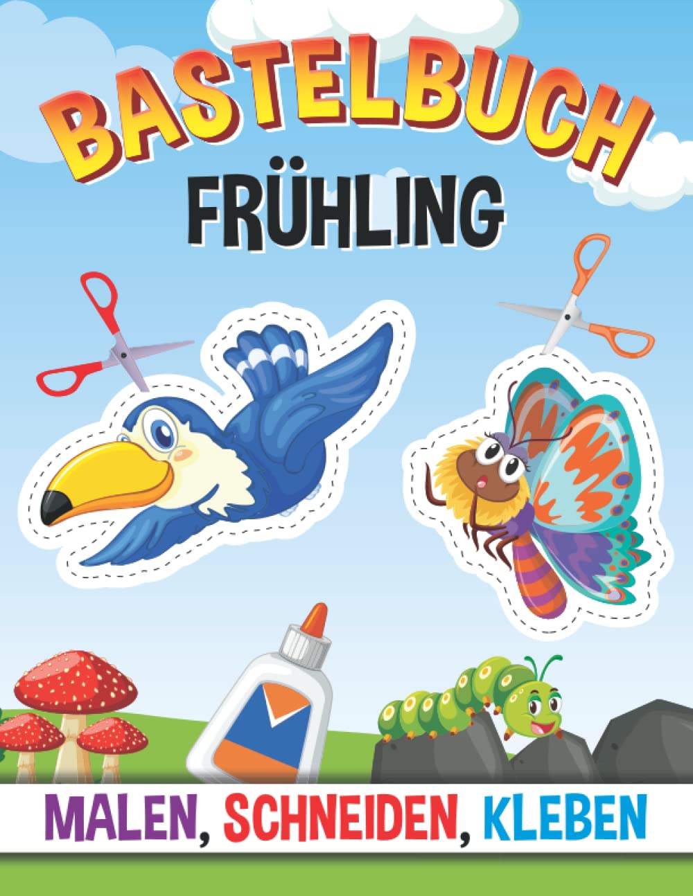 Bastelbuch Frühling: Malen, Schneiden, Kleben - Ausschneiden für Kinder ab 4 Jahre - Der große Bastelspaß für Zuhause Geology & Geography