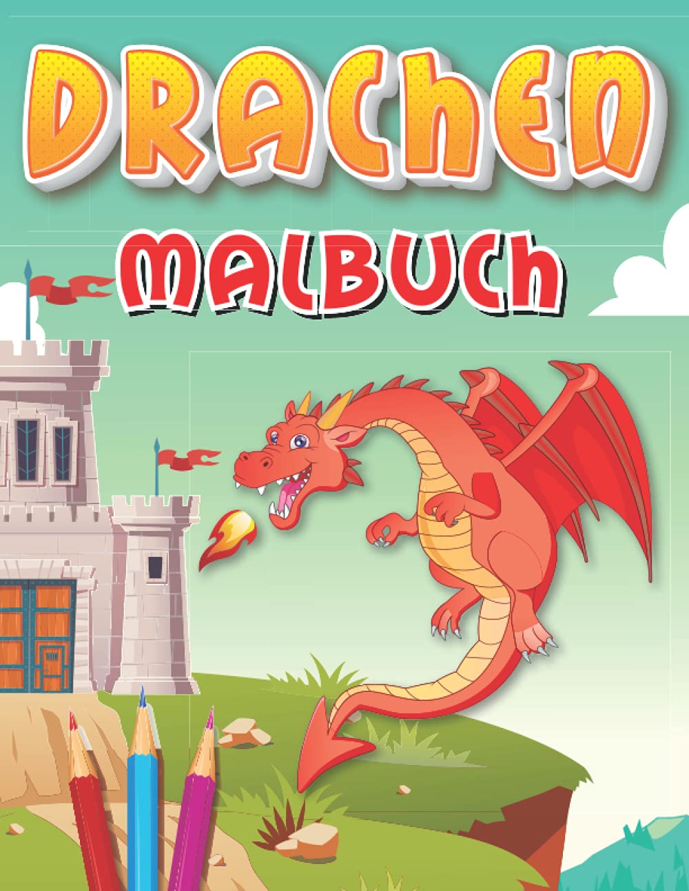 Drachen Malbuch: Das große Drachen Malbuch für Kinder mit vielen tollen Motiven zum Ausmalen Geology & Geography