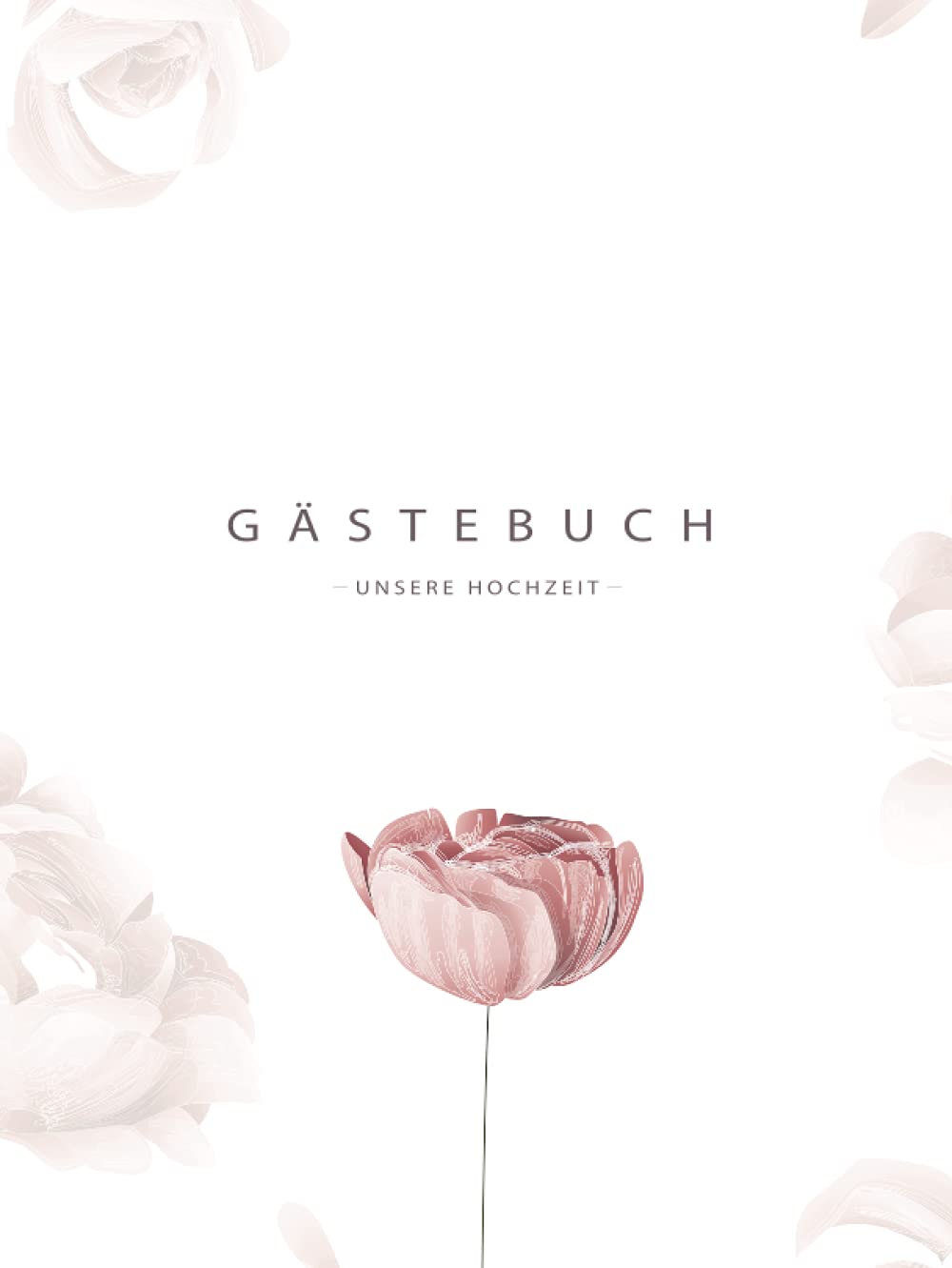 Gästebuch unsere Hochzeit: Hardcover Gästebuch Hochzeit mit Fragen und Platz um ein Foto einzukleben / 68 Doppelseiten zum Ausfüllen für die Hochzeitsgäste Partnership & Love