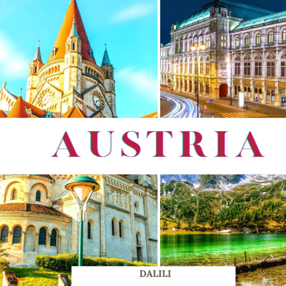 Austria: A Beautiful Travel Photography Coffee Table Picture Book with words of the Country in Europe| 100 Cute Nature Images Nature & Animals