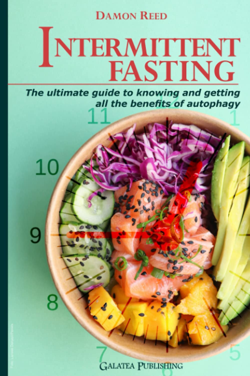 Intermittent Fasting: The ultimate guide to knowing and getting all the benefits of autophagy Health, Nutrition & Fitness