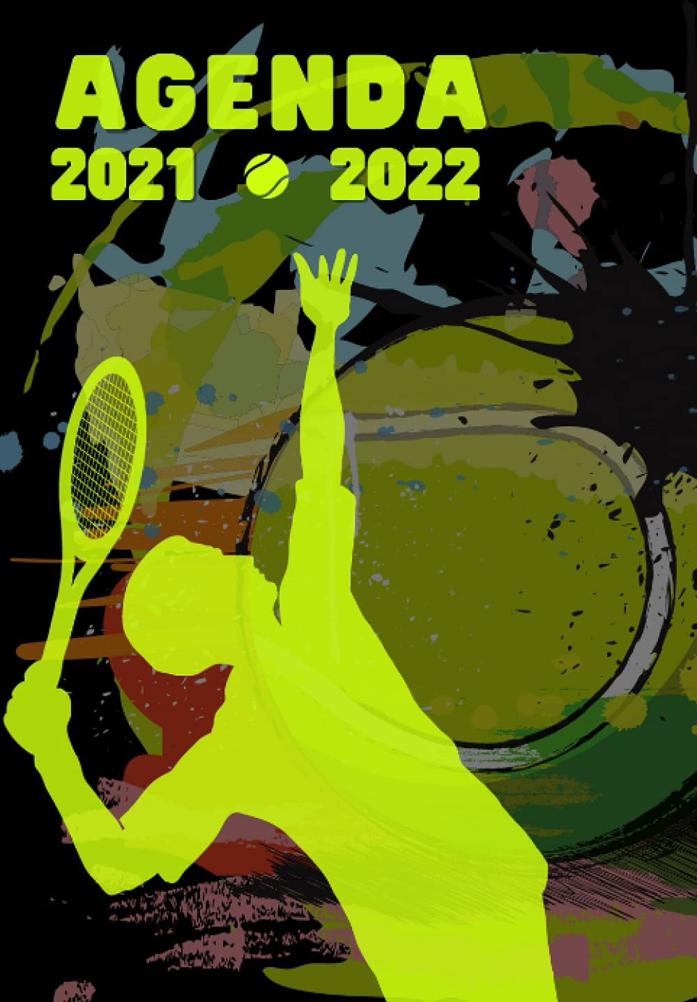 Agenda 2021-2022: Agenda Scolaire 2021-2022 des joueurs de Tennis et tennisman | 120 pages collège lycée étudiant | Belle couverture | organisateur et planificateur de l'année scolaire Education & Training