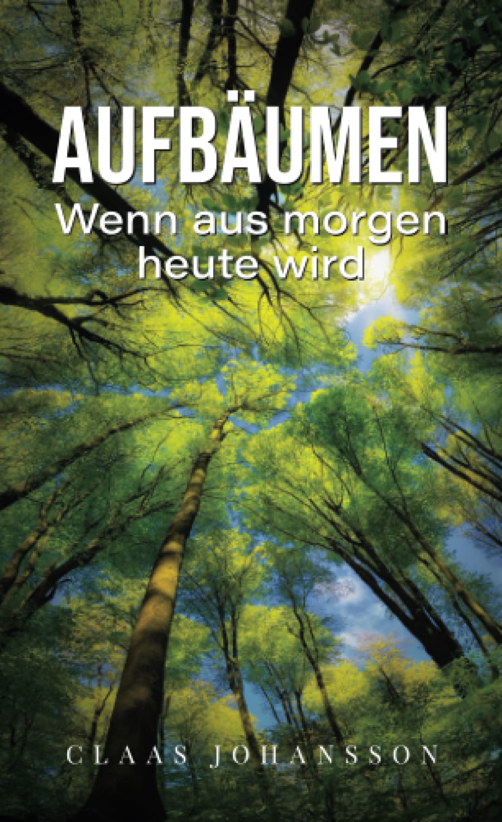 Aufbäumen: Wenn aus morgen heute wird Mathematics