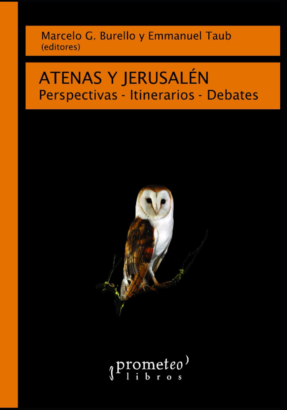 Atenas y Jerusalén: Perspectivas - Intinerarios - Debates book