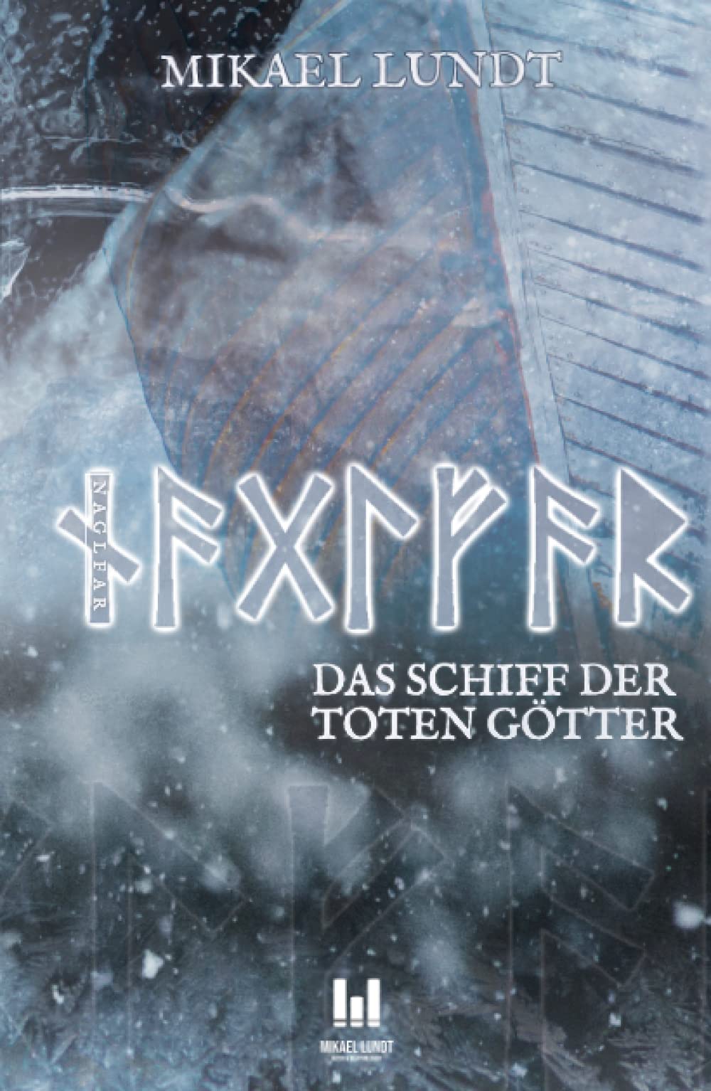 Naglfar: Das Schiff der toten Götter book