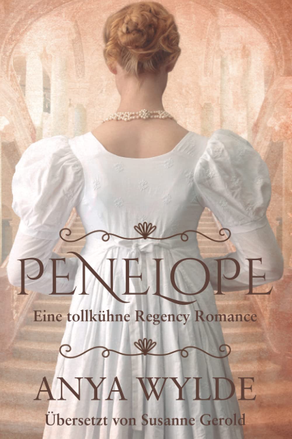 Penelope: Eine tollkühne Regency Romance (Die Fairweather-Schwestern, Band 1) Historical Fiction