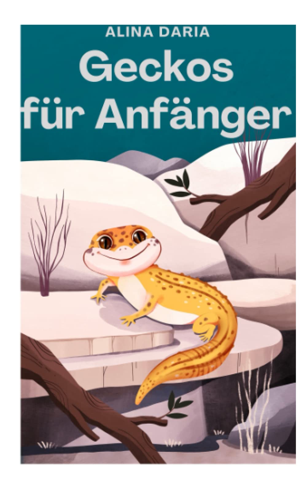 Geckos für Anfänger: Grundlagen der artgerechten Haltung und Pflege im Terrarium book