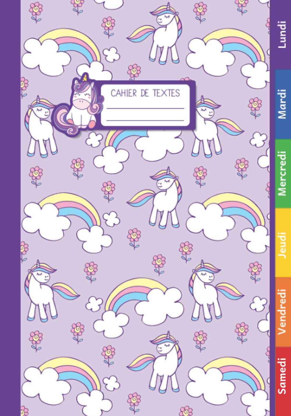 Cahier de Textes: Licorne Pour Fille en Primaire (CP, CE1, CE2, CM1, CM2) Parfait Pour Bien Démarrer l'Année Scolaire book