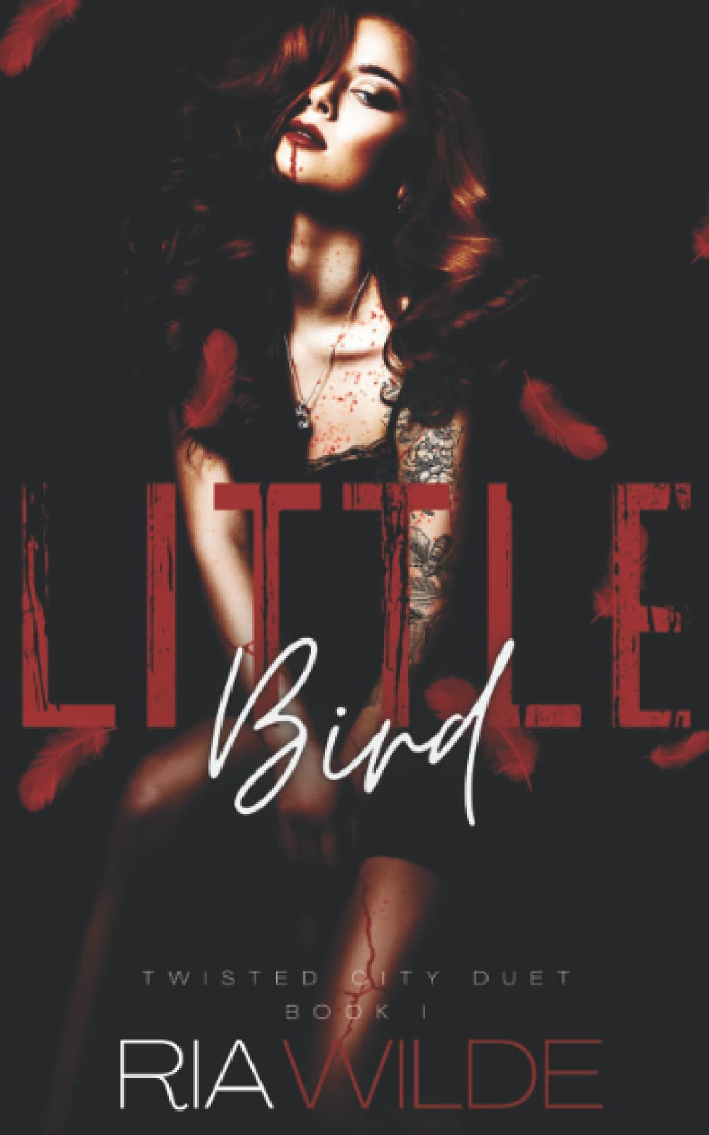 Little Bird: Twisted City Duet Book 1 book