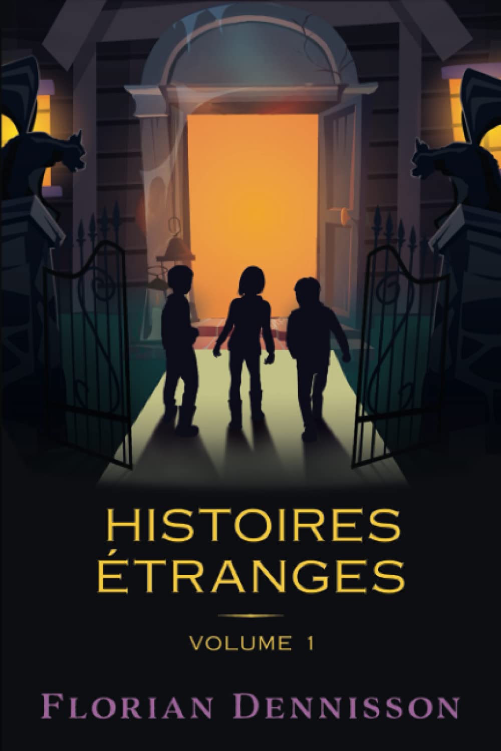 Histoires étranges: Volume 1 : Un voisin étrange, Un village étrange, Un manuscrit étrange book