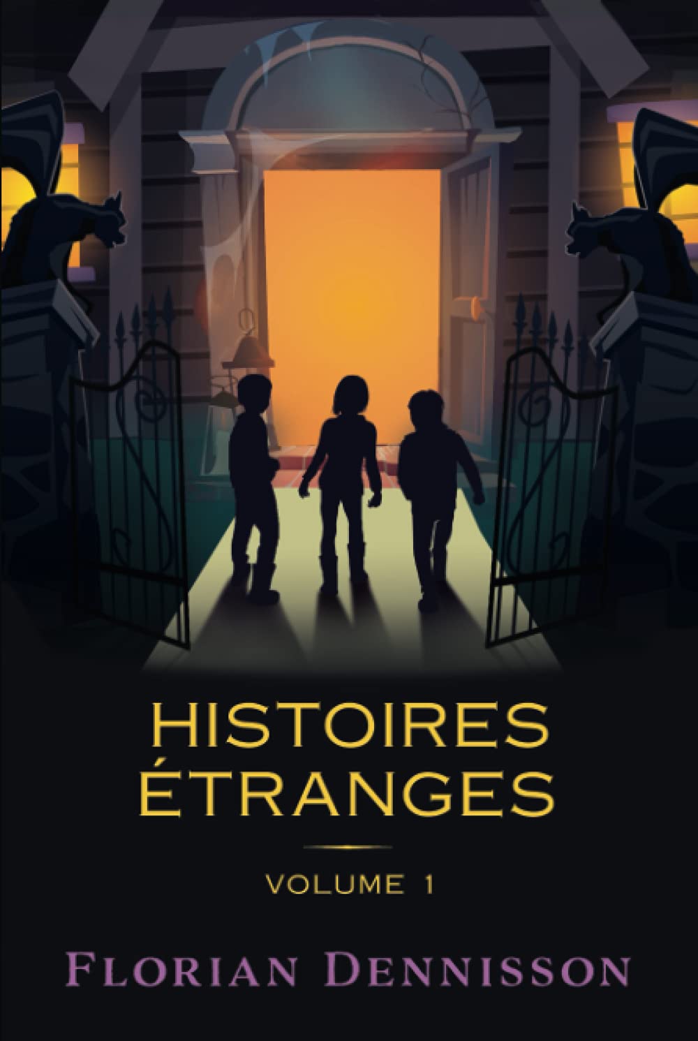 Histoires étranges: Volume 1 : Un voisin étrange, Un village étrange, Un manuscrit étrange Books