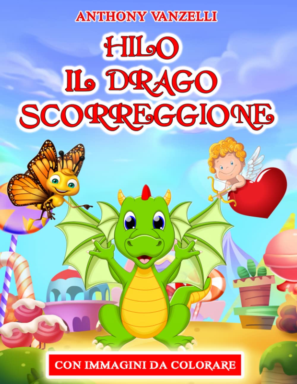 Hilo Il Drago Scorreggione: Un Divertente Libro Illustrato da Leggere ad Alta Voce per Bambini ed Adulti. Fiabe su Scorregge e Peti per Risate in Famiglia Non-fiction