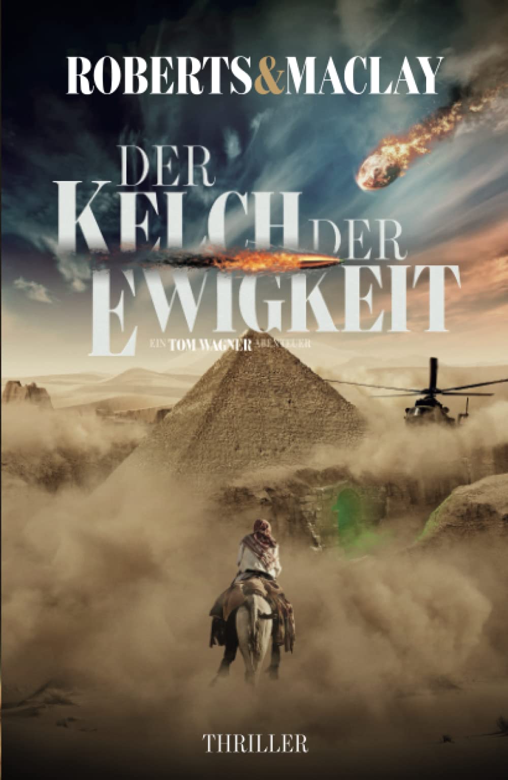 Der Kelch der Ewigkeit (Ein Tom Wagner Abenteuer, Band 6) Action & Adventure