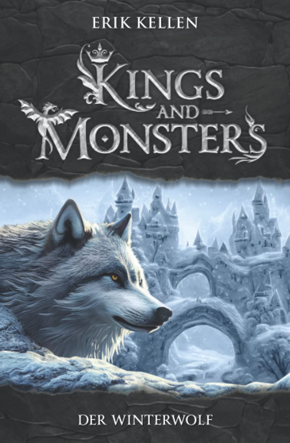 KINGS and MONSTERS - Der Winterwolf: Die Akademie der fünf Himmel Action & Adventure