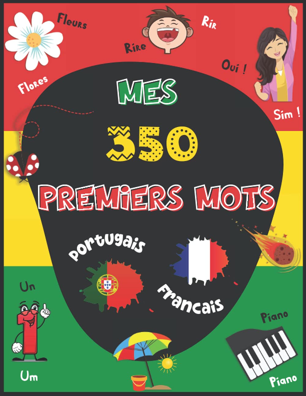 Mes premiers mots en portugais: Imagier Portugais Français, avec plus de 350 mots et images en couleurs. J'apprends le vocabulaire portugais pour les ... | Mon premier imagier bilingue portugais book