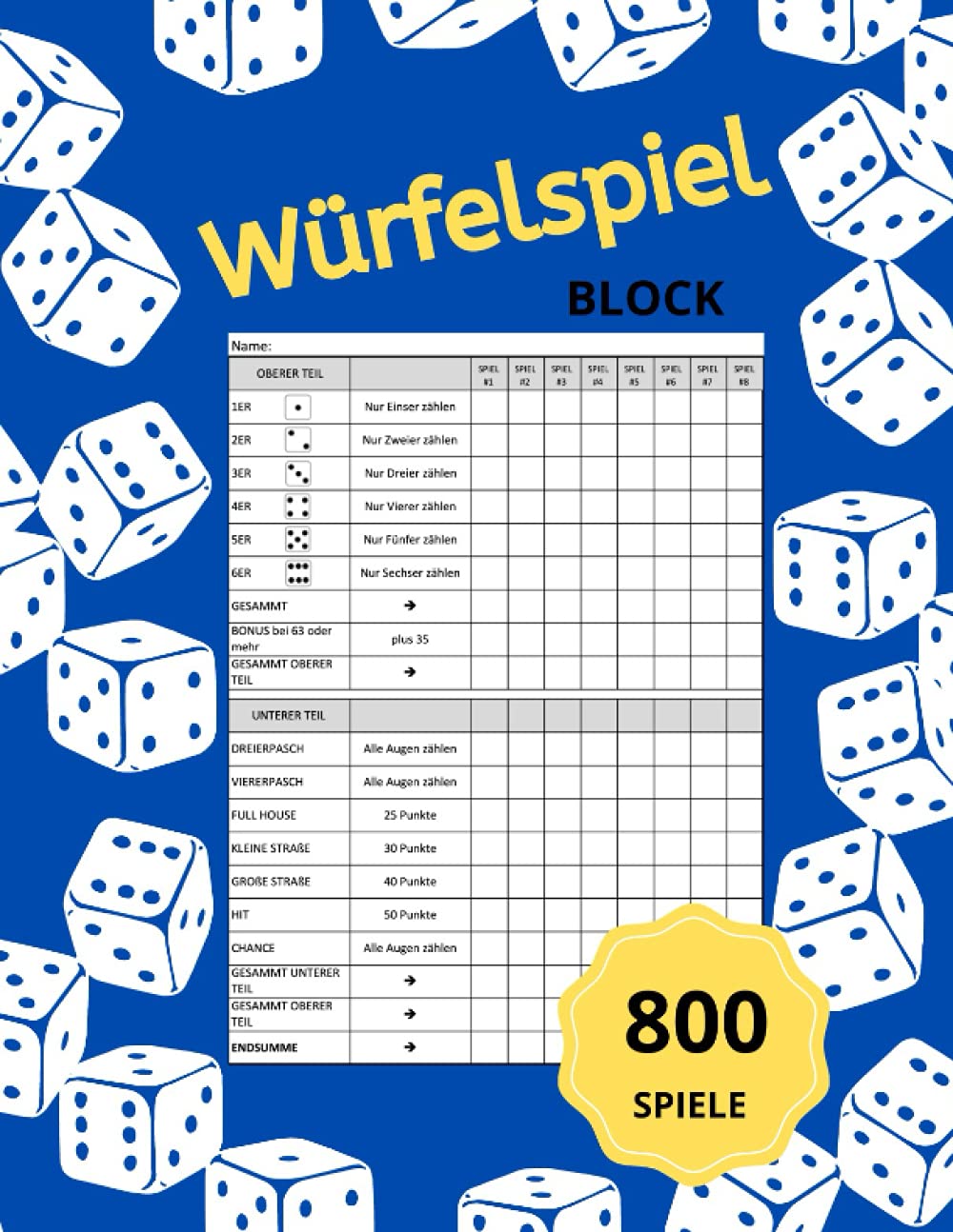 Würfelspiel Block: A4 Würfelspiel Gewinnblatt Block | 800 Spiele | 50 Blatt | Spielblock für Würfelspiel | Spielblatt | Familienspiele | Reisespiel Leisure & Fun