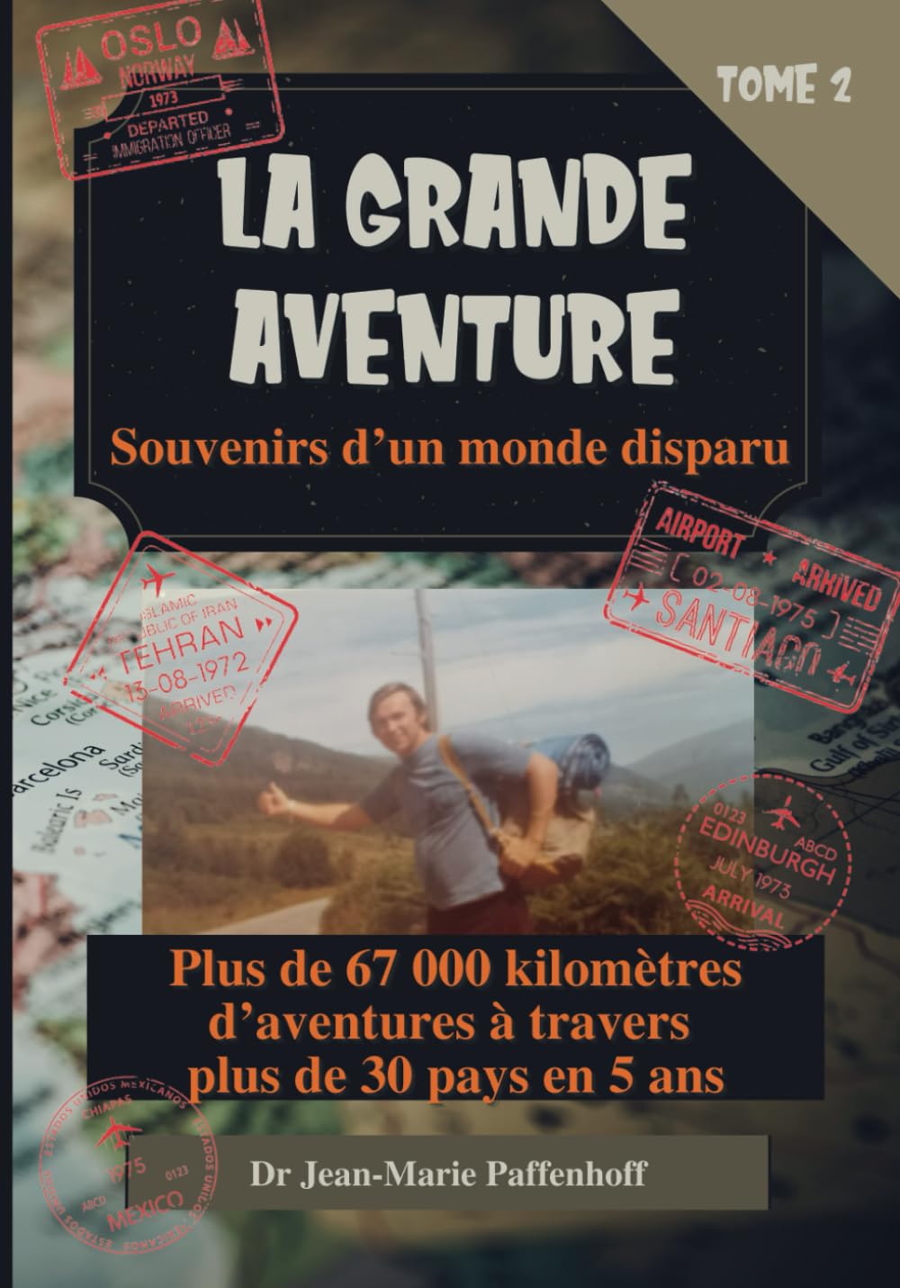 La Grande Aventure Tome 2: Souvenirs d'un monde disparu. Récit de voyage. book