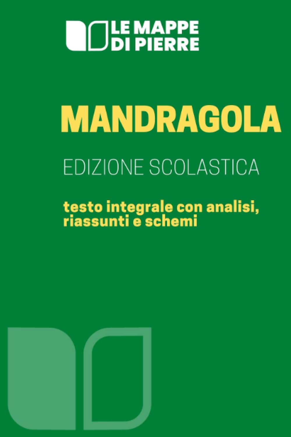 Mandragola: Edizione scolastica - testo integrale con analisi, riassunti e schemi book