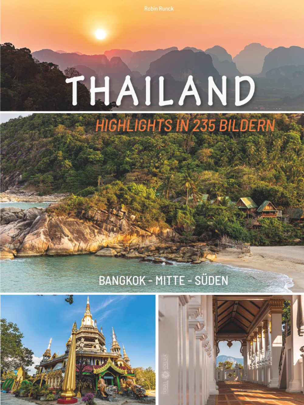 Bildband Thailand - Highlights in 235 Bildern - Bangkok - Mitte - Süden: Reisebuch mit teils großformatigen Fotografien und informativen Texten zur ... - tolles Geschenk für Thailand Fans Architecture
