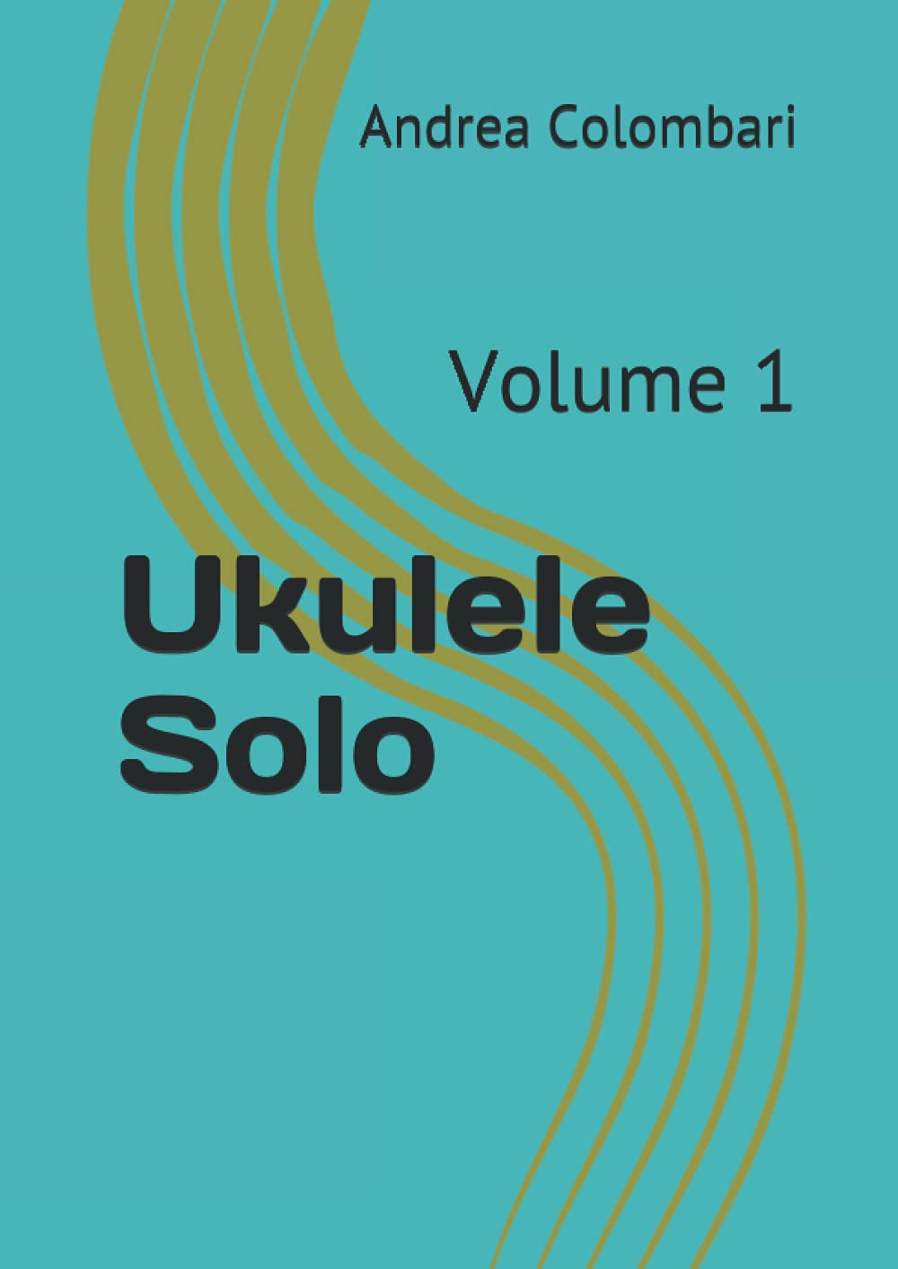 Ukulele Solo: Volume 1 (Libri e metodi per ukulele, Band 3) Sheet Music