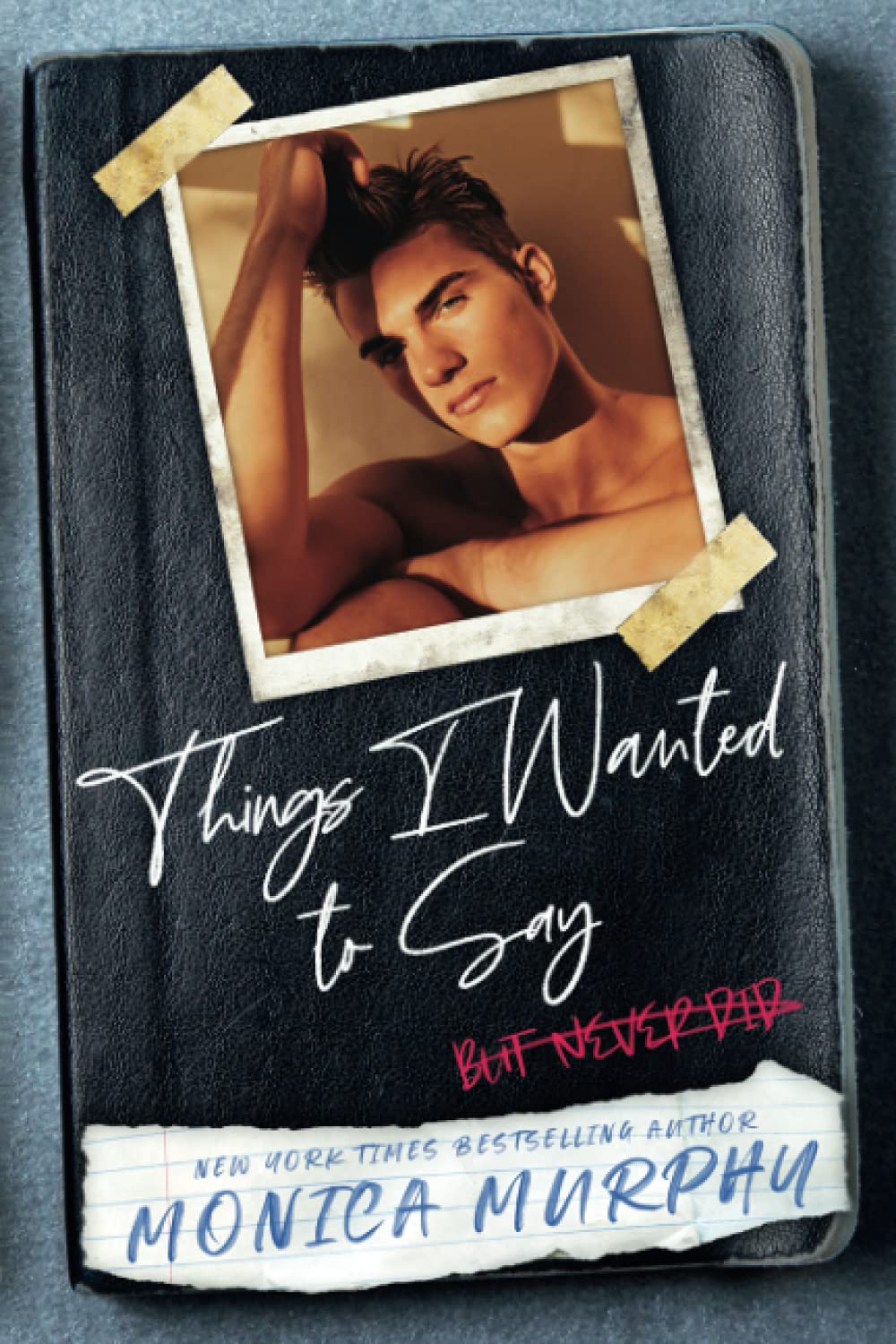Things I Wanted To Say: (but never did) (Lancaster Prep, Band 1) Contemporary literature