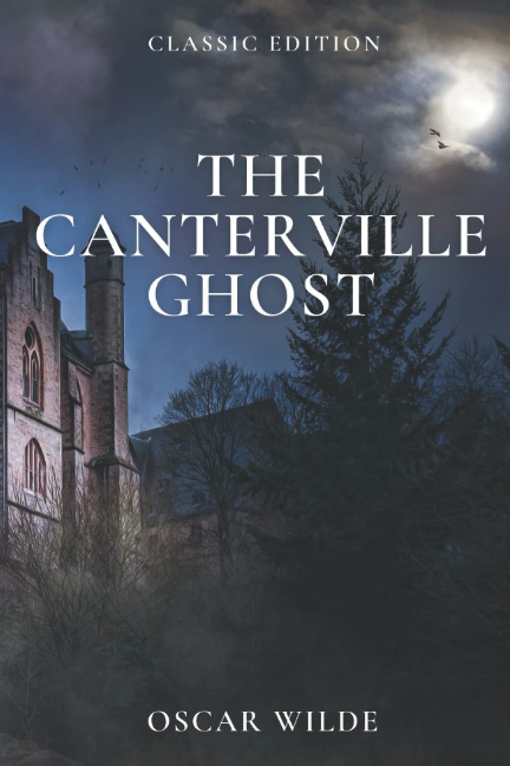 The Canterville Ghost: illustrated - With original illustrations Horror & Mystery