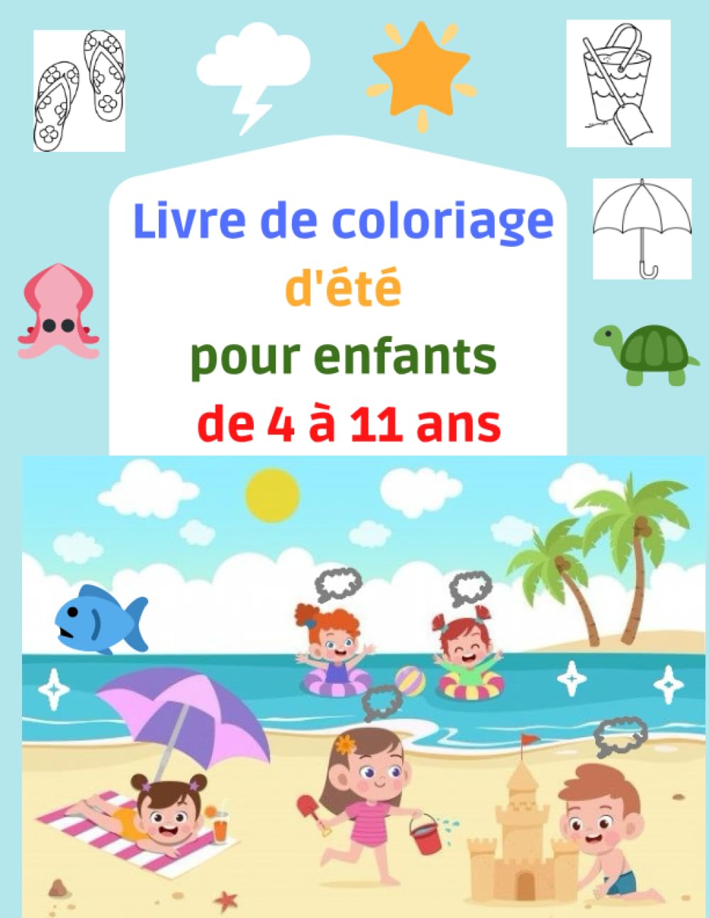 Livre de coloriage d’été pour enfants de 4 à 11 ans: Livre de coloriage de vacances d’été pour enfants, soleil, plage et mer, la nature, sport, ... pour esprits créatifs, activités pour l’été Film, Art & Culture