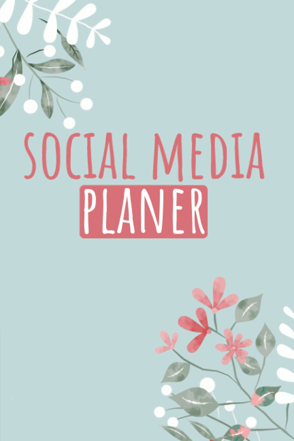 Social Media Planer: Notizbuch für Content Creator und Blogger - Kalender mit vorgedruckten Seiten zum Planen von Postings Books