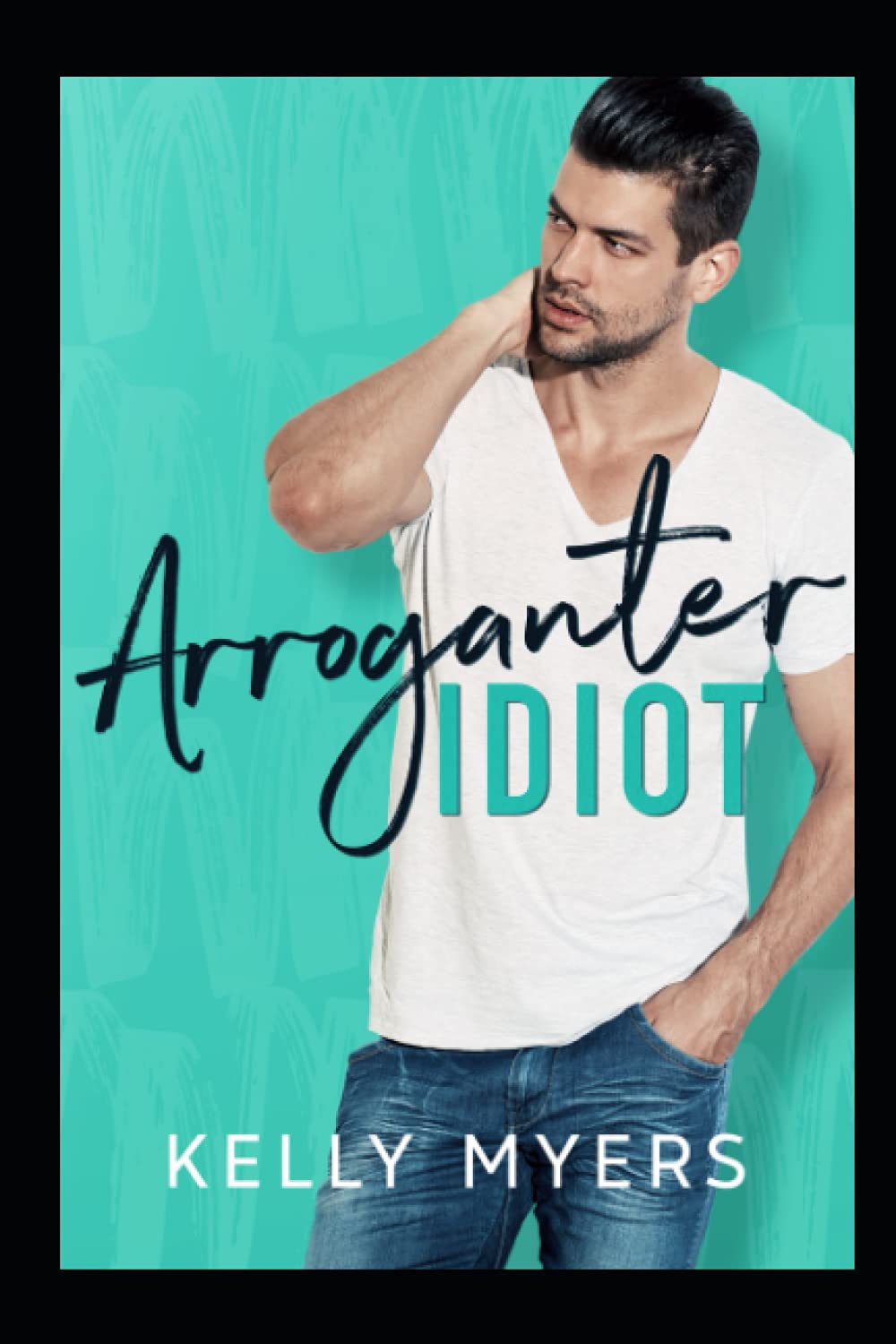 Arroganter Idiot (Verbotene Liebe) New Adult