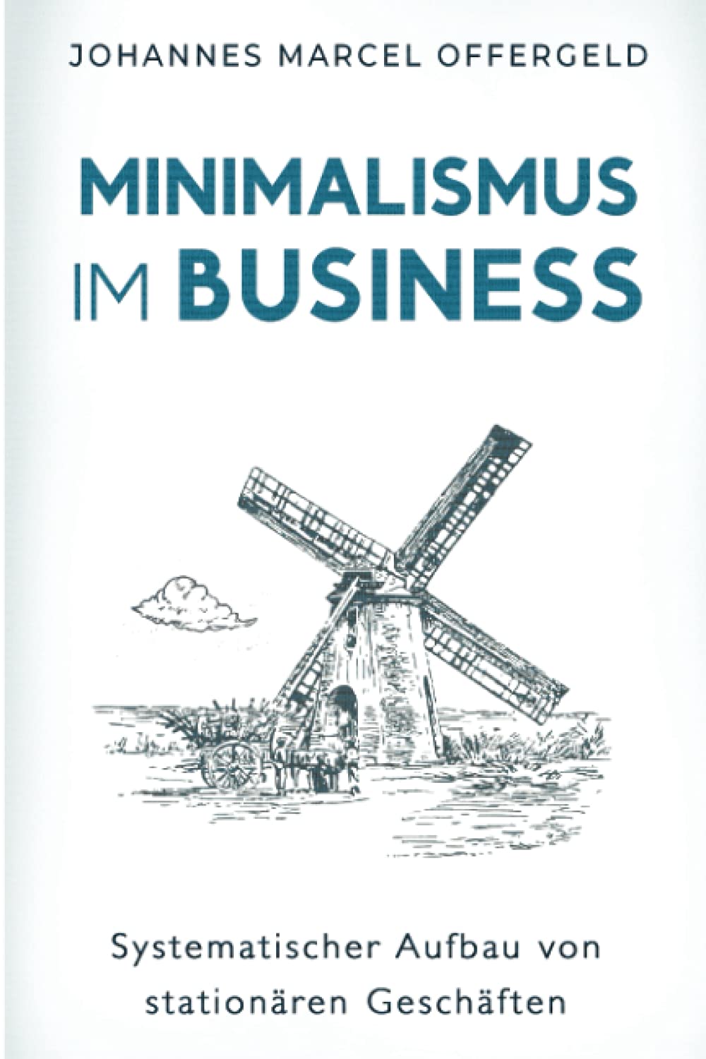 Minimalismus im Business: Systematischer Aufbau von stationären Geschäften Business, Finance & Career