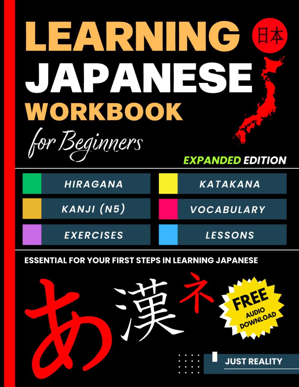 Learning Japanese Workbook for Beginners: Hiragana Katakana And Kanji - Quick and Easy Way to Learn the Basic Japanese Up-to 300 Pages (EXPANDED EDITION) book