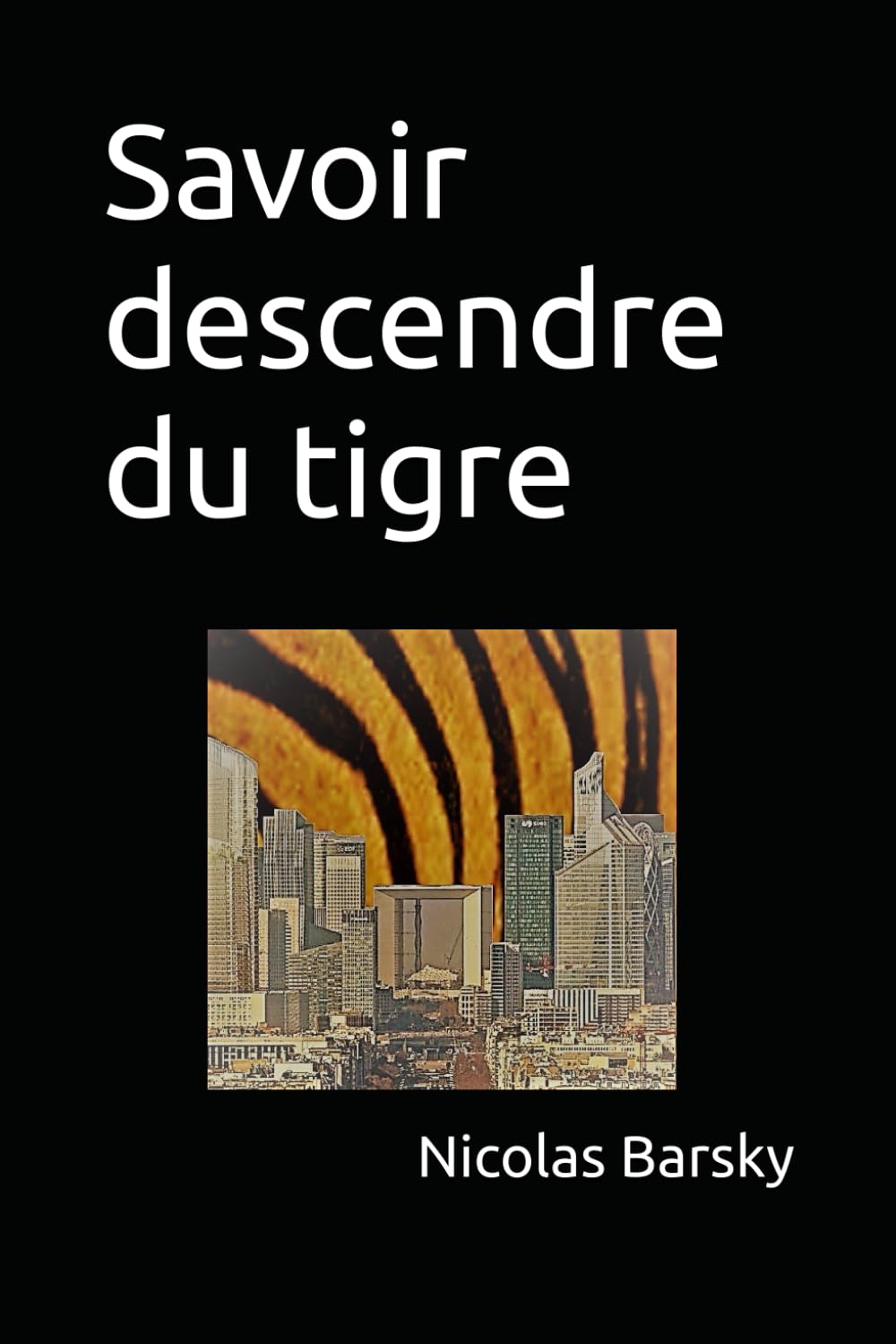 Savoir descendre du tigre book