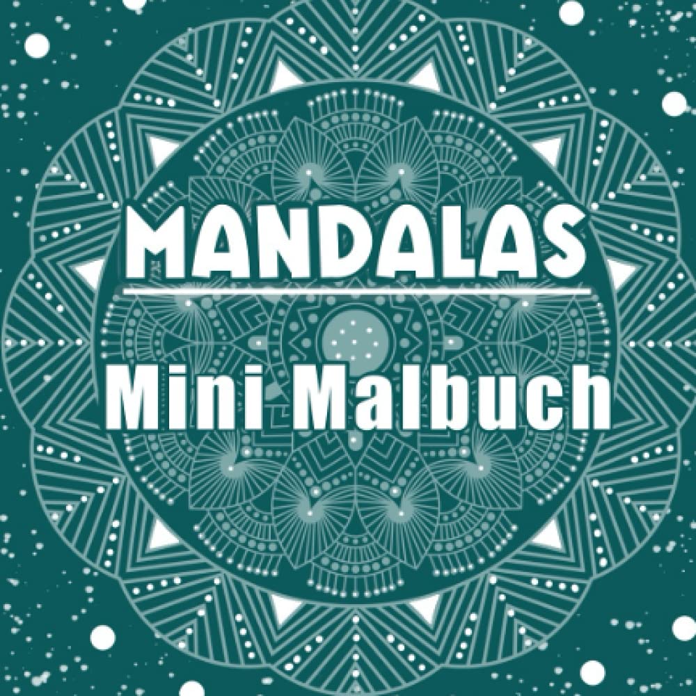 Mandalas Mini Malbuch: Mal Spaß to Go! Praktisches malen für Unterwegs (Mini Mandala Malbücher) Photography