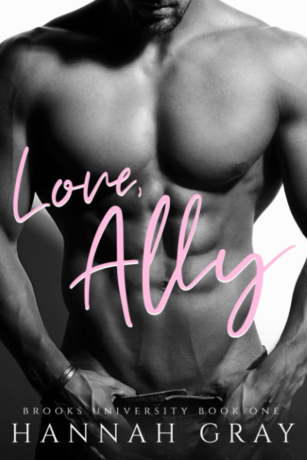 Love, Ally: A Second Chance Romance (Brooks University, Band 1) Contemporary literature