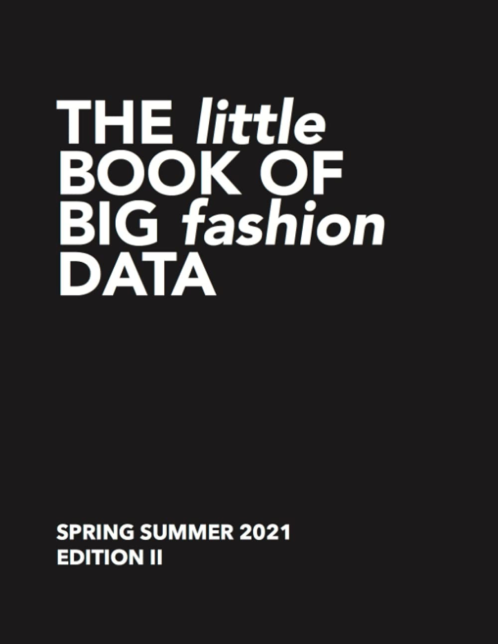 The Little Book of Big Fashion Data: Edition II, Spring/Summer 2021 Computer Science