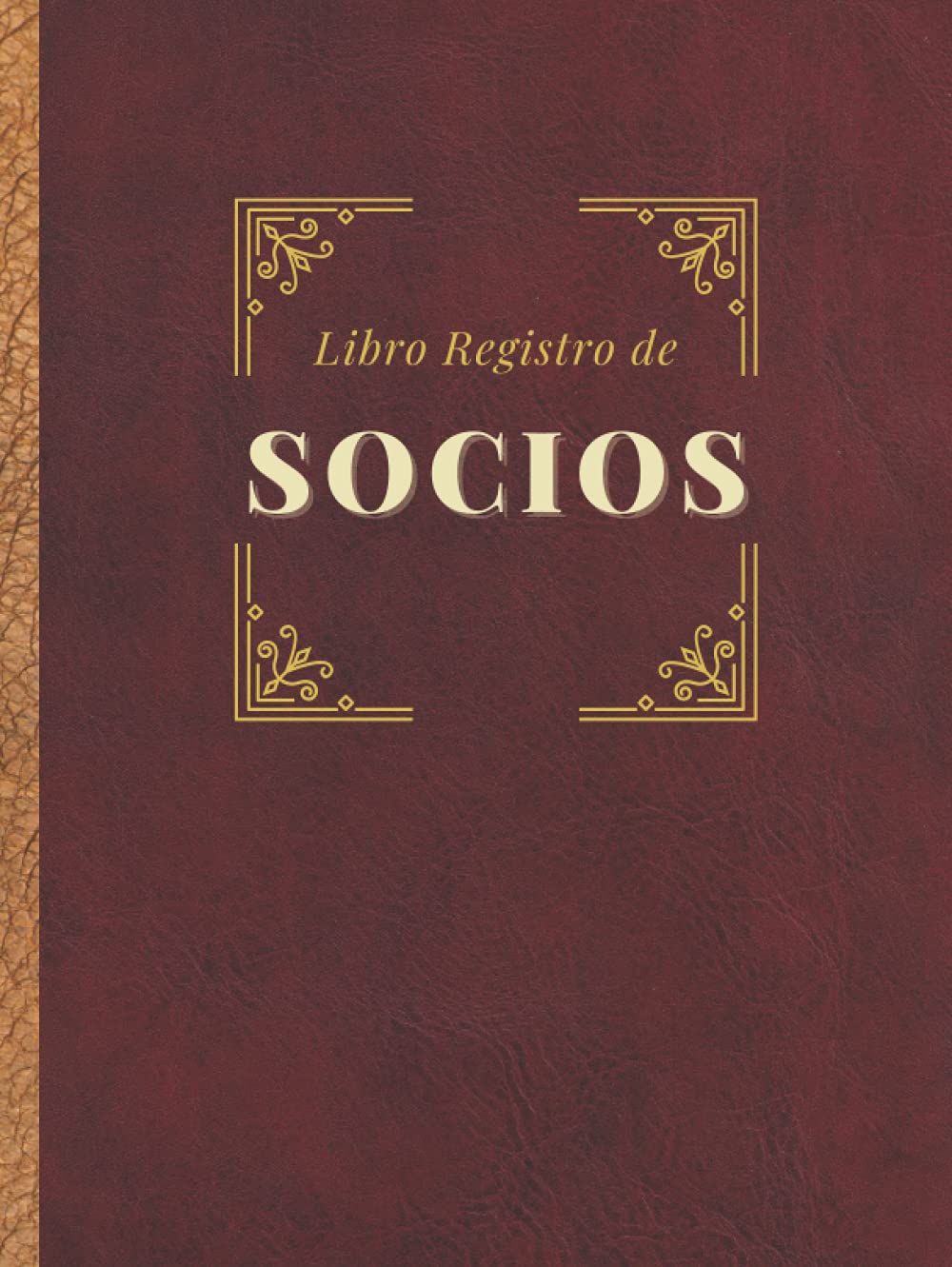 Libro Registro de Socios: Premium tapa dura, para Sociedades Limitadas (SL) y Sociedades limitadas laborales (SLL) (Constitución de sociedad, Band 2) Law