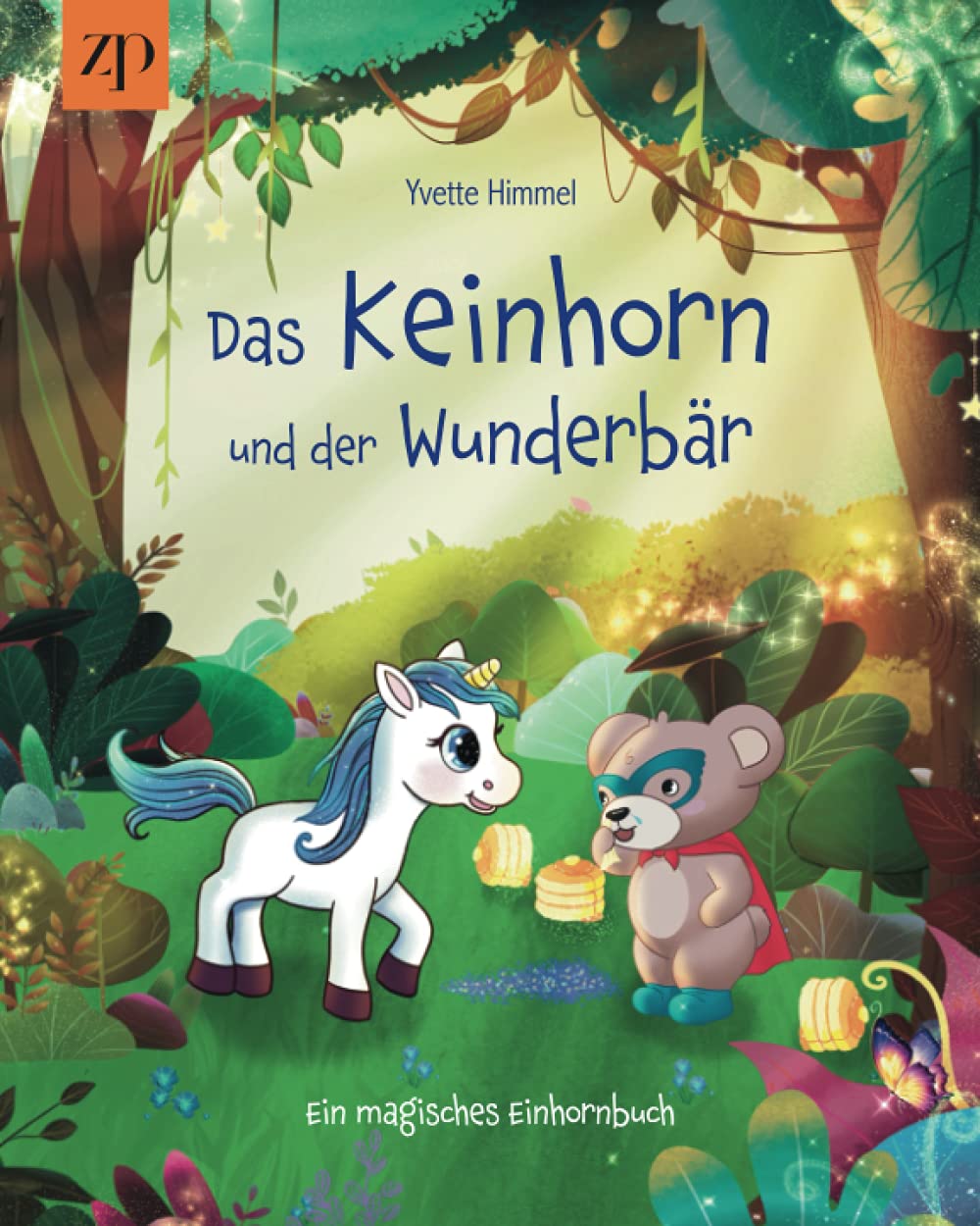 Das Keinhorn und der Wunderbär: Ein magisches Einhornbuch Non-fiction