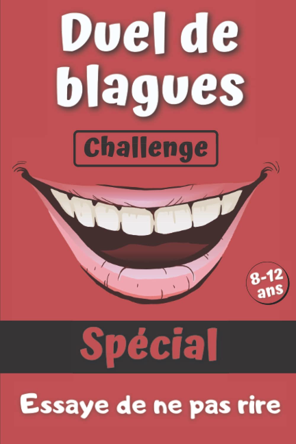 Duel de blagues challenge: Jeu pour enfants essaye de ne pas rire avec gages | + de 130 blagues et des modes de jeu inédits pour s'amuser entre ... | Livre blague enfant idéal cadeau 6 - 12 ans Children's books