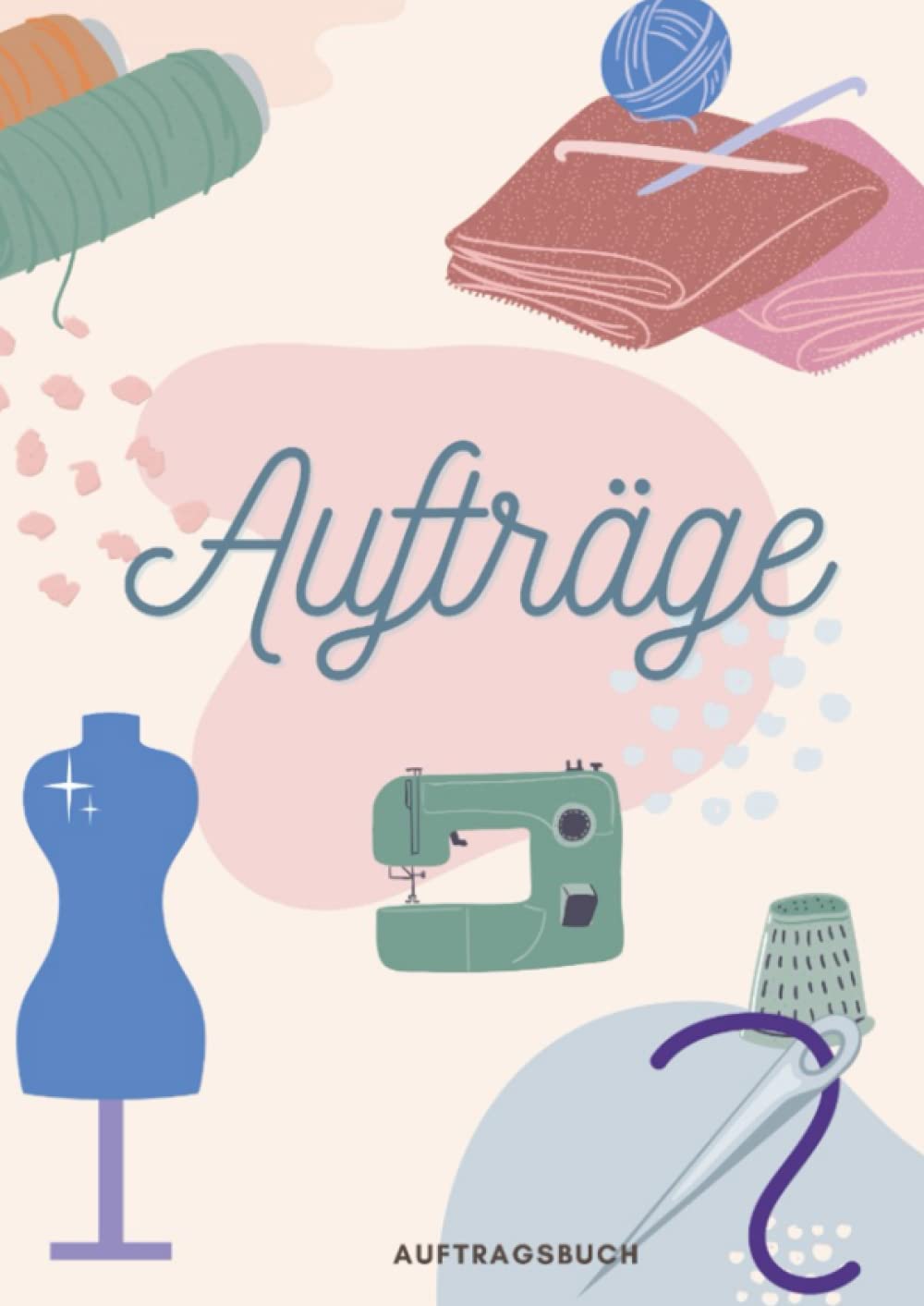 Auftragsbuch: Aufträge - großes Auftragsbuch DIN A4 - Organisation und Verwaltung von Aufträgen für Selbstständige und Unternehmerinnen - DIY Aufträge: Auftragsbuch DIN A4 - für 150 Bestellungen book