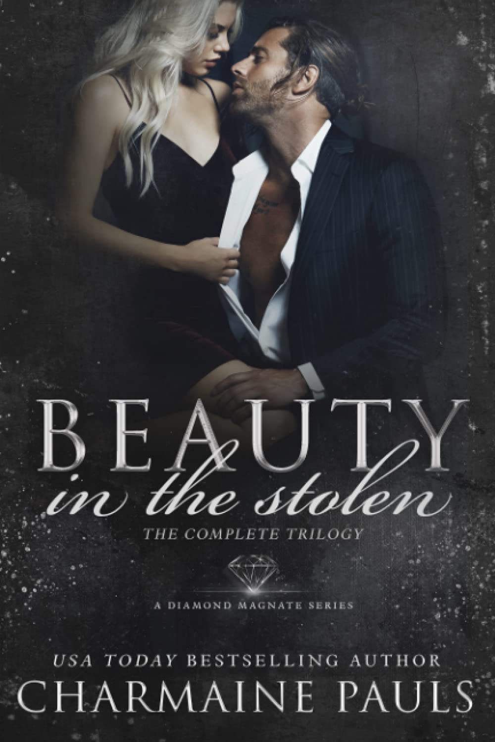 Beauty in the Stolen (The Complete Trilogy): A Diamond Magnate Series Contemporary literature