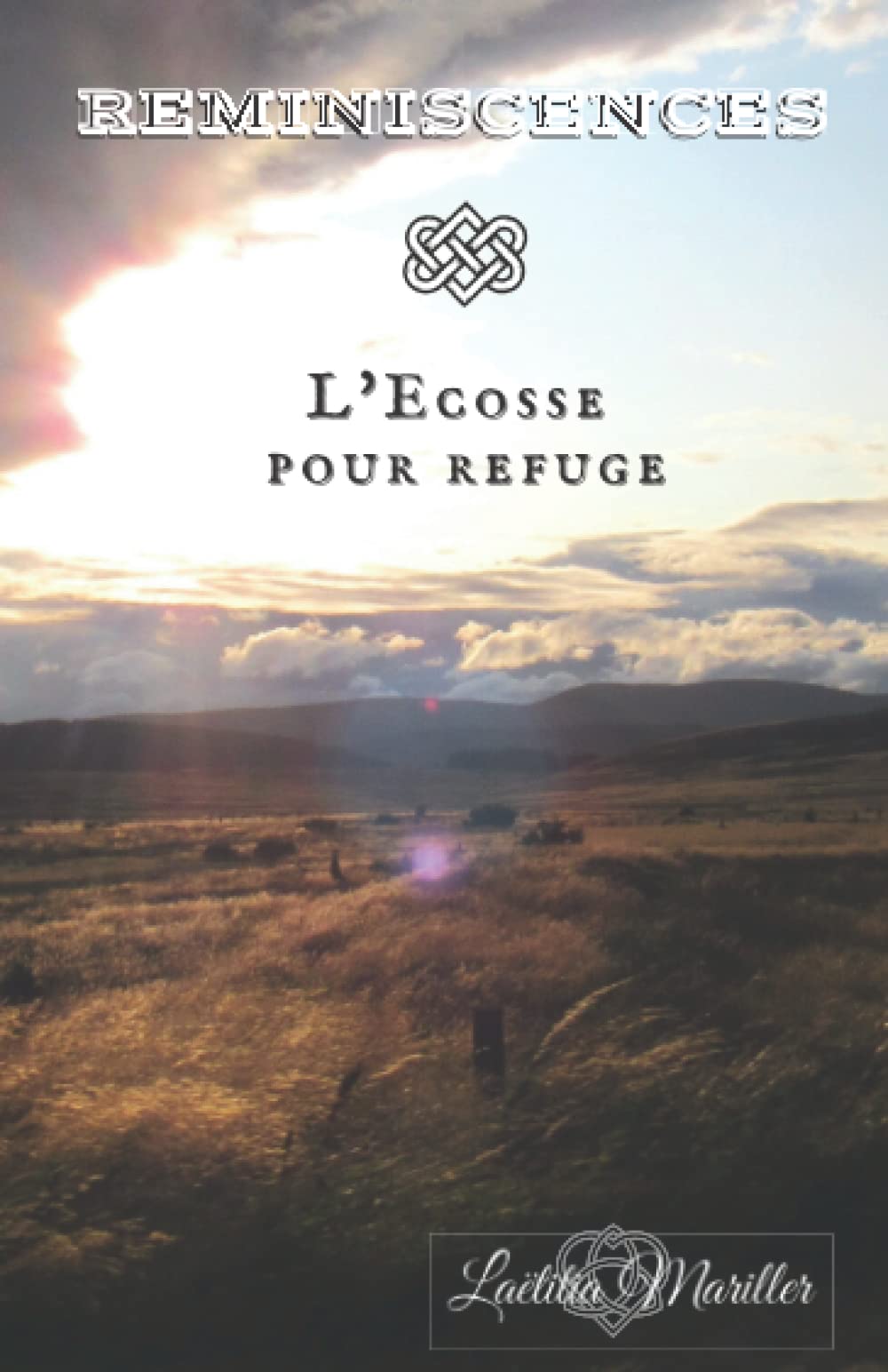Réminiscences: L'Ecosse pour refuge book