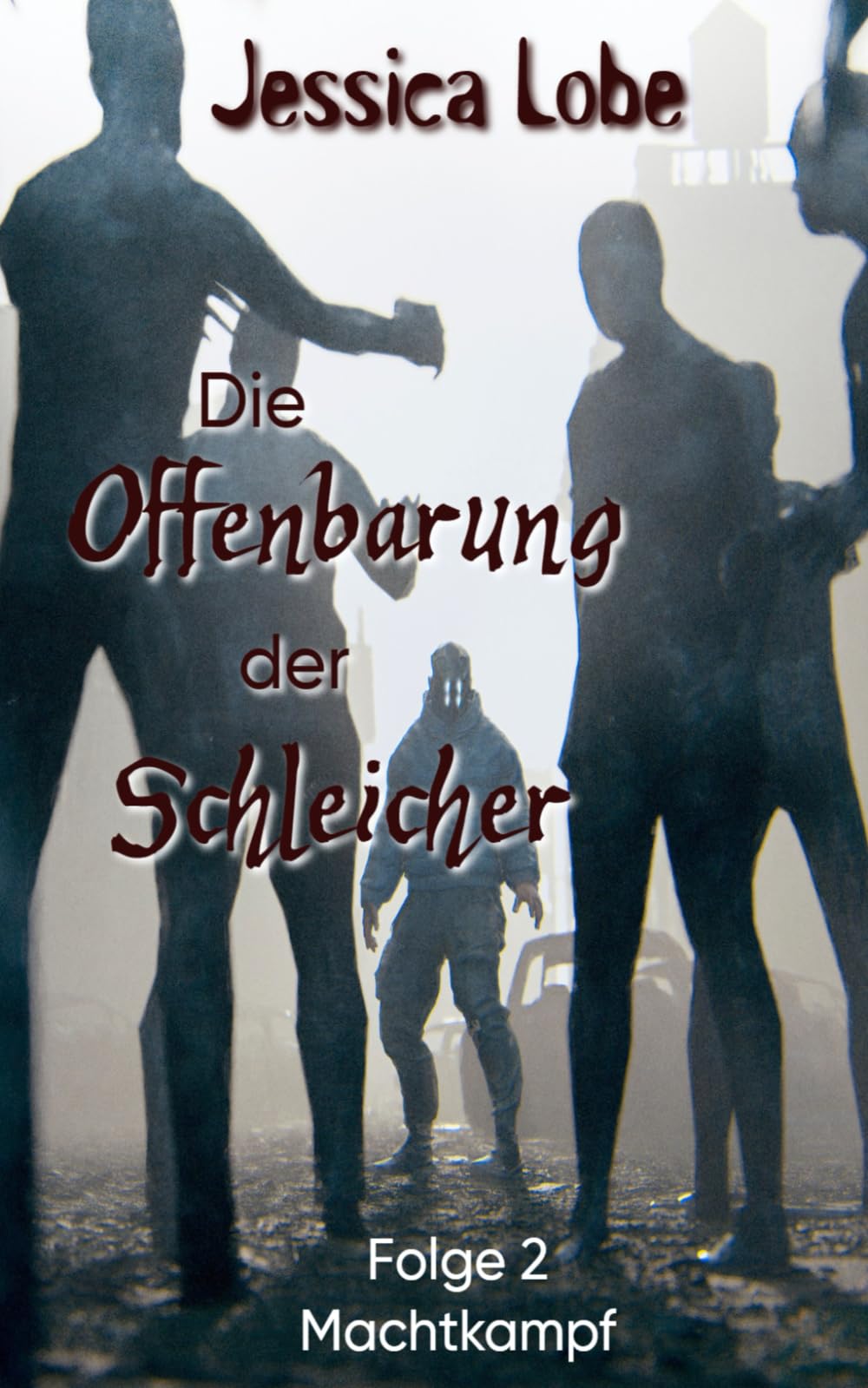 Die Offenbarung der Schleicher - Machtkampf (Folge 2) (Eifelzombies, Band 2) Dark Fantasy