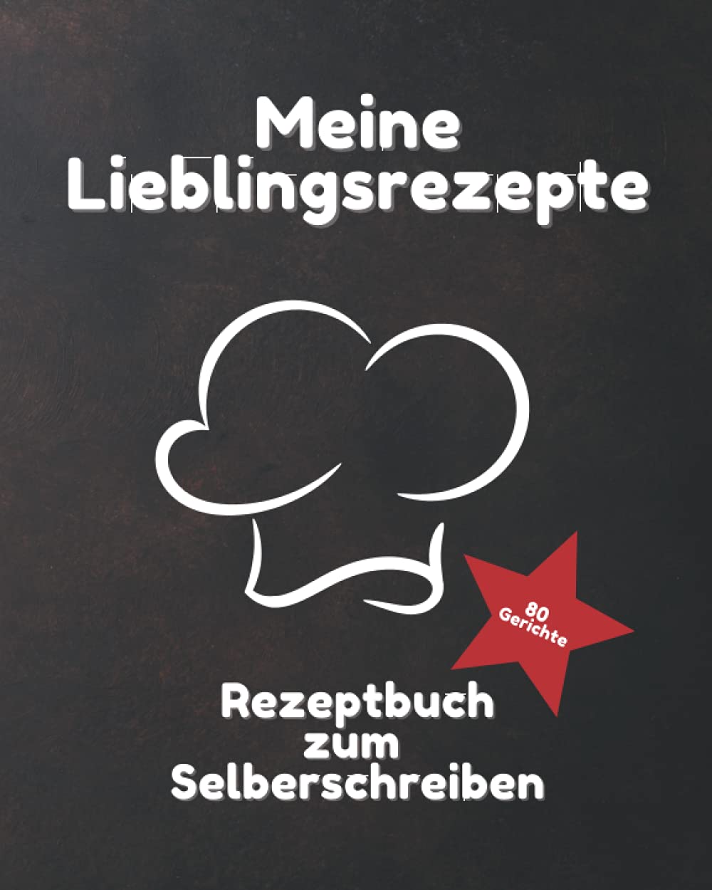 Meine Lieblingsrezepte: Rezeptbuch zum Selberschreiben | Platz für 80 Gerichte Cooking & Enjoying