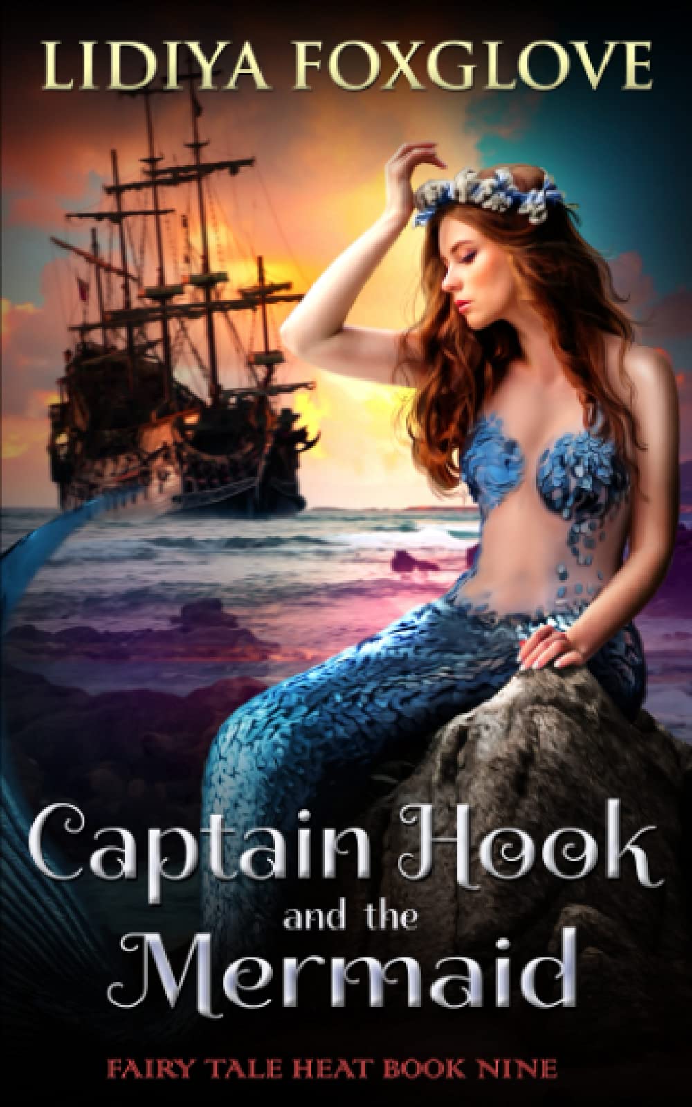 Captain Hook and the Mermaid (Fairy Tale Heat, Band 9) Fairy Tales & Legends