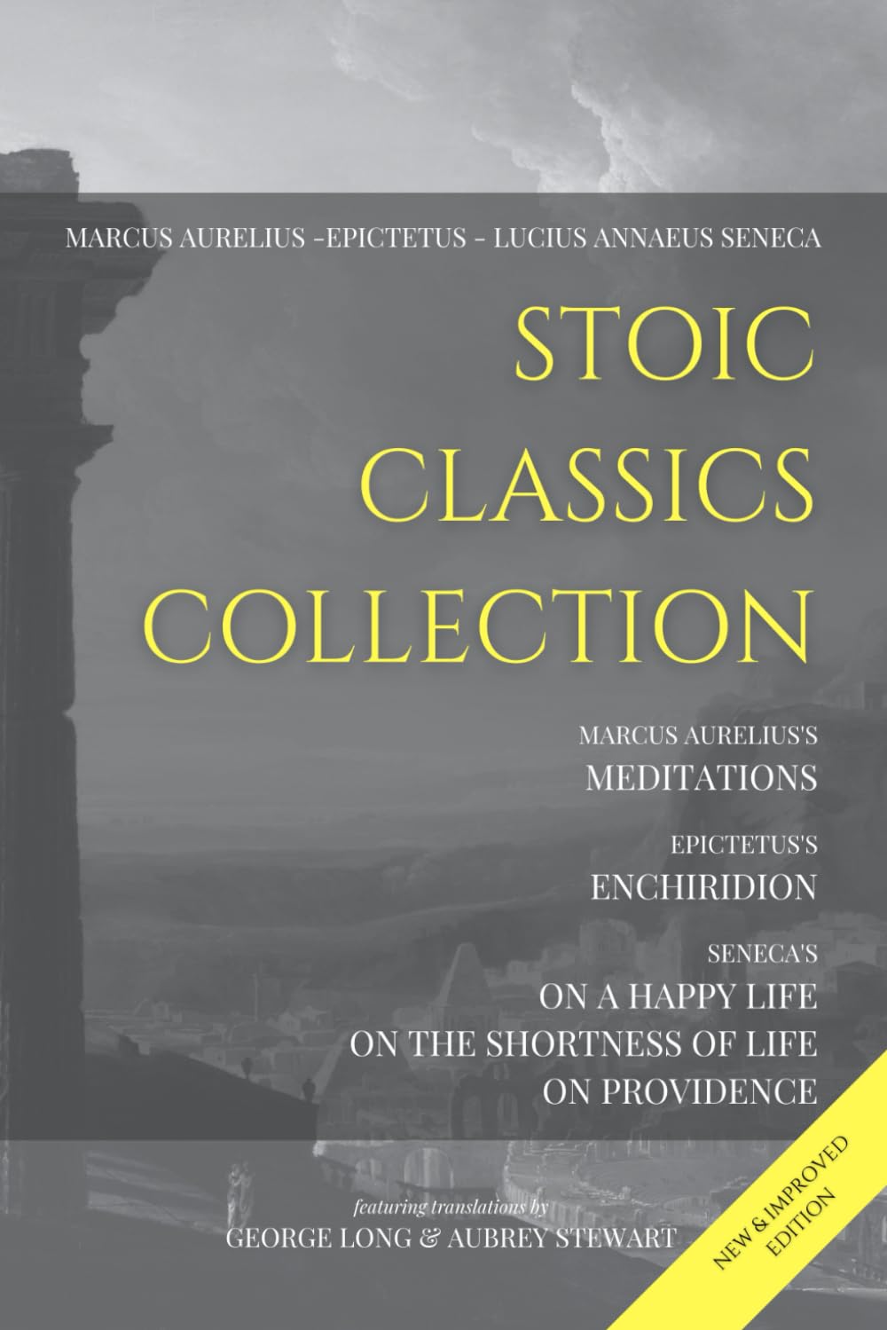 Stoic Classics Collection: Marcus Aurelius’s Meditations, Epictetus’s Enchiridion, Seneca’s On a Happy Life, On the Shortness of Life & On Providence book