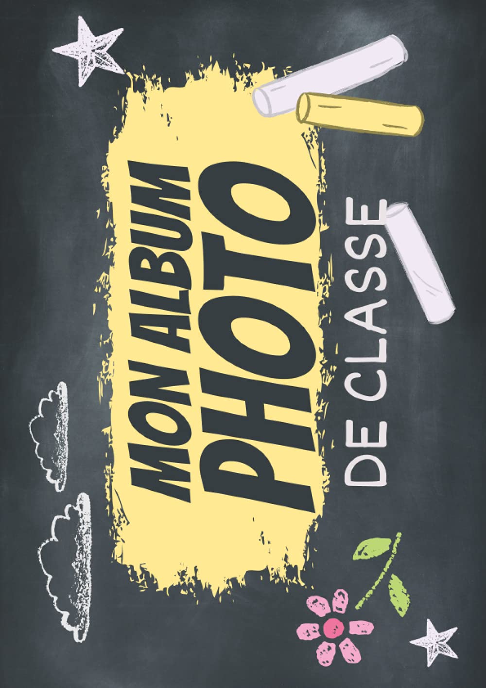 Mon Album Photo de Classe: Carnet photo à compléter de la maternelle au lycée | Pour coller vos photos , noter vos meilleurs souvenirs | Pour les ... 3ème 2nd 1ère Terminale | Format 21*29.7 cm Photography